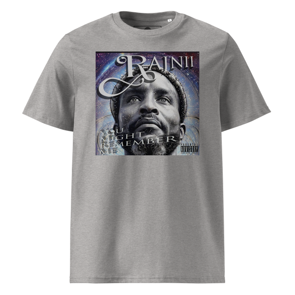 Rajnii You Might Remember Me Unisex Organic Cotton T-Shirt