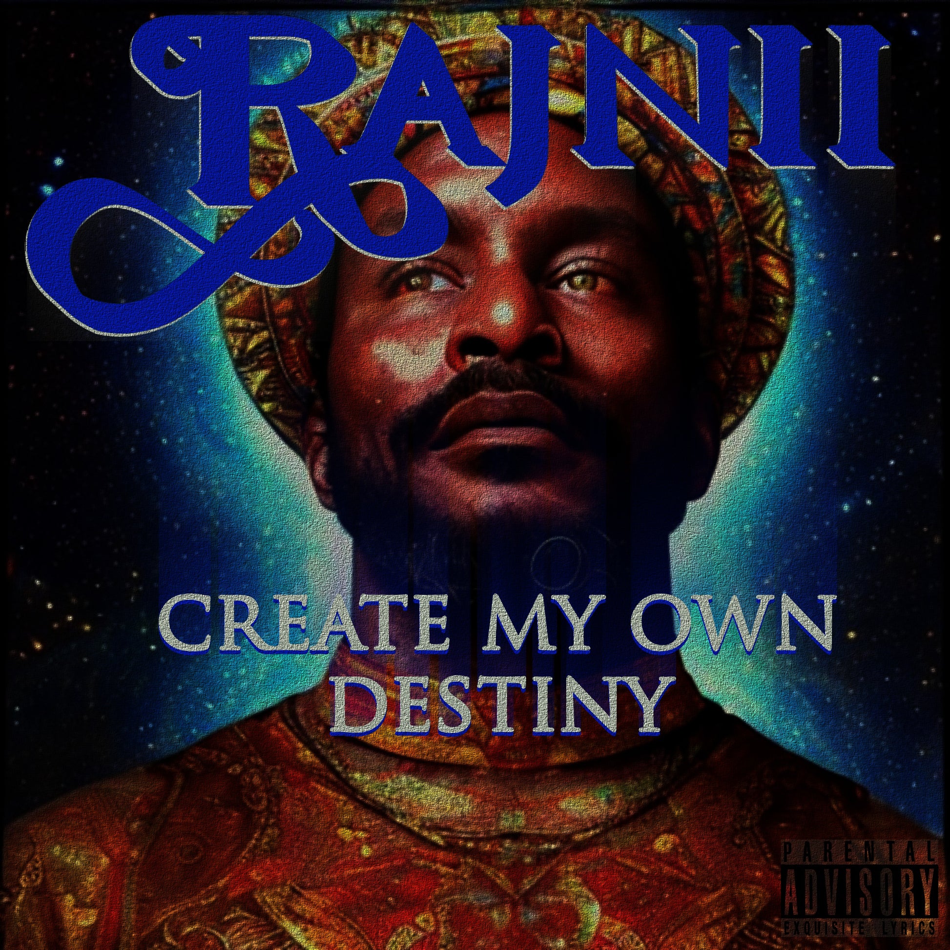 Rajnii — Create My Own Destiny (single cover)