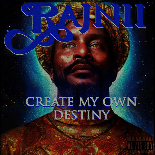 Rajnii — Create My Own Destiny (single cover)