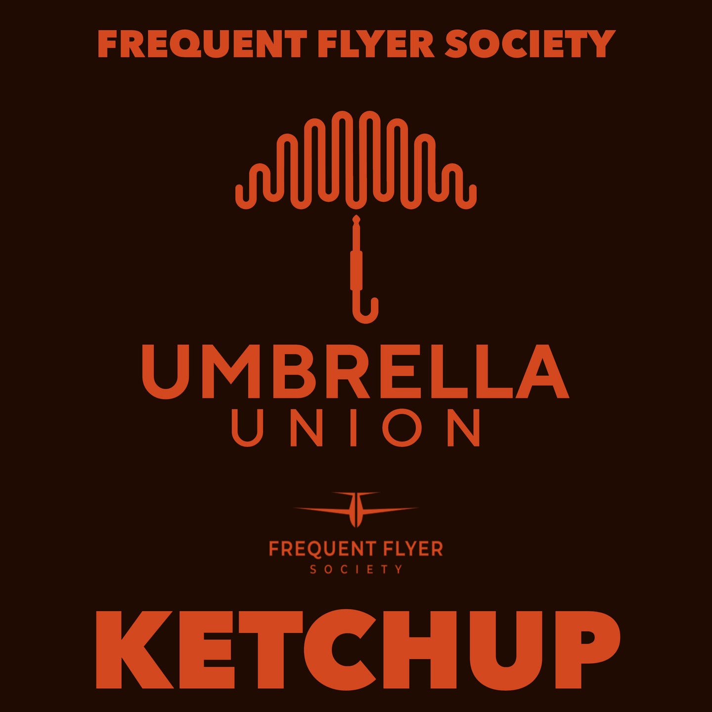 Ketchup by Frequent Flyer Society (Digital Single)