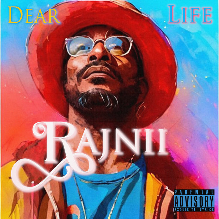 Dear Life by Rajnii (Single Version) (Digital Single)