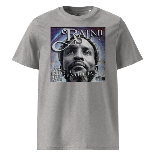 Rajnii You Might Remember Me Unisex Organic Cotton T-Shirt